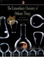 THE EXTRAOLDINARY CHEMISTRY OF PRDINARY THINGS PDF电子版封面 0471629715 CARL H.SNYDER