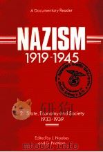 NAZISM 1919-1945 VOLUME 2 STATE ECONOMY AND SOCIETY 1933-1939 PDF电子版封面 0859894614 J.NOAKES