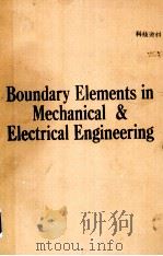 BOUNDARY ELEMENTS IN MECHANICAL AND ELECTRICAL ENGINEERING（ PDF版）
