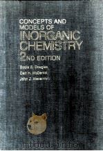 CONCEPTS AND MODELS OF INORGANIC CHEMISTRY 2ND EDITION PDF电子版封面 BODIE E.DOUGIAS