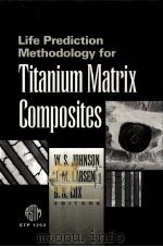 LIFE PREDICTION METHODOLOGY FOR TIRANIUM MATRIX COMPOSITES（ PDF版）