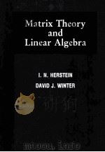MATRIX THEOTY AND LINEAR ALGEBRA PDF电子版封面 6023539513 I.N.HERSTEIN