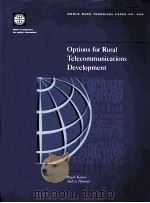OPTIONS FOR RURAL TELECOMMUNICATIONS DEVELOPMENT PDF电子版封面 0821339486 ROGATI KAYANI