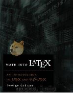 MATH INTO LATEX AN INTRODUCTION TO LATEX AND AMS-LATEX PDF电子版封面 0817638059