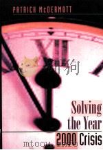 SOLVING THE YEAR 2000 CRISIS PDF电子版封面 0890067252