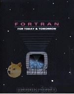 FORTRAN FOR TODAY AND TOMORROW     PDF电子版封面  0697044831  MICHAEL H.PRESSMAN 