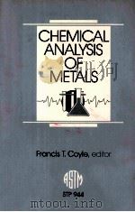 CHENICAL ANALYSIS OF METALS PDF电子版封面