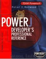 POWERJ DEVELOPER'S PROFESSIONAL REFERENCE PDF电子版封面 0079136605 PETER J.HORWOOD