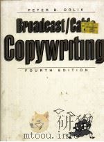 FOURTH EDITION BROADCAST/CABLE COPYWRITING PDF电子版封面 PETER B.ORLIK
