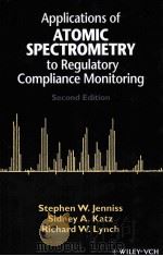 APPLICATIONS OF ATOMIC SPECTROMETRY TO REGULATORY COMPLIANCE MONITORING PDF电子版封面 STEPHEN W.JENNISS