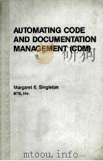 AUTOMATING CODE AND DOCUMENTATION MANAGEMENT PDF电子版封面 MARGARET E.SINGLETON