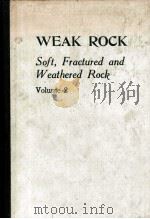 WEAK ROCK SOFT FRACTURED AND WEATHERED ROCK VOLUME 2 PDF电子版封面
