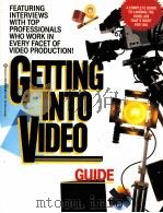 GETTING INTO VIDEO A CAREER GUIDE MEL LONDON PDF电子版封面
