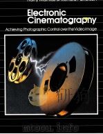 ELECTRONIC CINEMATOGRAPHY ACHIEVING PHOTOGRAPHIC CONTROL OVER THE VIDEO IMAGE（ PDF版）