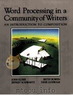 WORD PROCESSING IN A COMMUNITY OF WRITERS AN INTRODUCTION TO COMPOSITION PDF电子版封面 JOHN ELDER