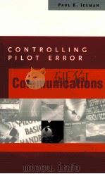 CONTROLLING PILOT ERROR COMMUNICATIONS PDF电子版封面 0071373179 PAUL E.ILLMAN