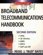 BROADBAND TELECOMMUNICATIONS HANDBOOK PDF电子版封面 0071398511 REGIS J.BATES