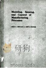 MODELING SENSING AND CONTROL OF MANUFACTURING PROCESSES（ PDF版）