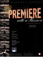 PREMIERE WITH A PASSION SECOND EDITION PDF电子版封面 0520073541