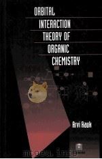 ORBITAL INTERACTION THEORY OF ORGANIC CHEMISTRY（ PDF版）