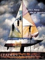 LEADERS AND THE LEADERSHIP PROCESS READINGS SEIF-ASSESSMENTS AND APPLICATIONS PDF电子版封面 0072311223 JON L.PIERCE