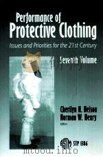PERFORMANCE OF PROTECTIVE CLOTHING ISSUES AND PRIORITIES FOR THE 21ST CENTURY PDF电子版封面 CHERILYN N.NELSON
