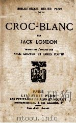 CROC-BLANC PDF电子版封面 JACK LONDON