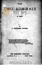 THE TWO ADMIRALS A TALE PDF电子版封面 J. FENIMORE COOPER