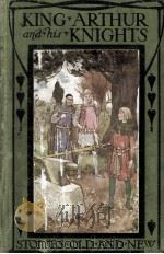 KING ARTHUR & HIS KNIGHTS PDF电子版封面