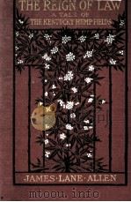 THE REIGN OF LAW A TALE OF THE KENTUCKY HEMP FIELDS（1900 PDF版）