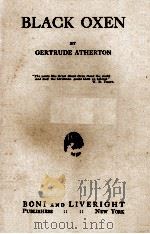BLACK OXEN 1923 PDF电子版封面 GERTRUDE ATHERTON