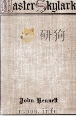 MASTER SKYLARK 1897 PDF电子版封面 JOHN BENETT