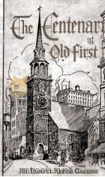THE CENTENARY AT OLD FIRST（1919 PDF版）