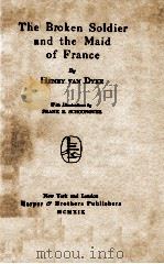 THE BROKEN SOLDIER AND THE MAID OF FRANCE（1919 PDF版）