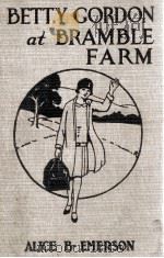 BETTY GORDON AT BRAMBLE FARM（1920 PDF版）