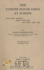 THE CORNER HOUSE GIRLS AT SCHOOL 1915 PDF电子版封面 GRACE BROOKS HILL