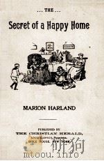 THE SECRET OF A HAPPY HOME 1896 PDF电子版封面