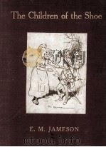 THE CHILDREN OF THE SHOE（1913 PDF版）