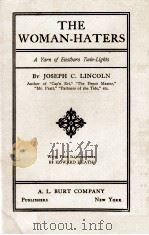 THE WOMAN-HATERS 1911 PDF电子版封面 JOSEPH C. LINCOLN