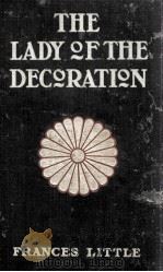 THE LADY OF THE DECORATION 1909 PDF电子版封面