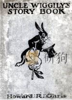 UNCLE WIGGILY'S STORY BOOK PDF电子版封面 HOWARD R. GARIS