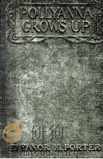 POLLYANNA GROWS UP（1915 PDF版）