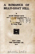 A ROMANCE OF BILLY-GOAT HILL 1912 PDF电子版封面