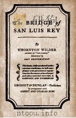 THE BRIDGE OF SAN LUIS REY 1927 PDF电子版封面 THORNTON WILDER