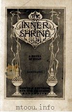 THE INNER SHRINE A NOVEL OF TODAY   1909  PDF电子版封面     