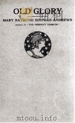 OLD GLORY 1919 PDF电子版封面