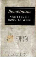 NOW I LAY ME DOWN TO SLEEP 1944 PDF电子版封面 LUDWIG BEMELMANS