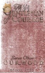 A GENTLEMAN OF COURAGE（1924 PDF版）
