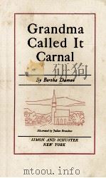 GRANDMA CALLED IT CARNAL 1938 PDF电子版封面 BERTHA DAMON