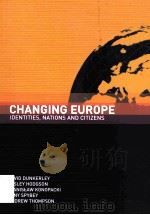 CHANGING EUROPE IDENTITIES NATIONS AND CITIZENS PDF电子版封面 0415267781